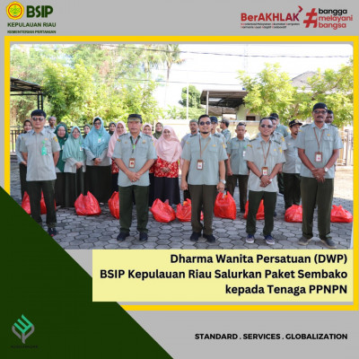 Dharma Wanita Persatuan (DWP) BSIP Kepulauan Riau Salurkan Paket Sembako kepada Tenaga PPNPN